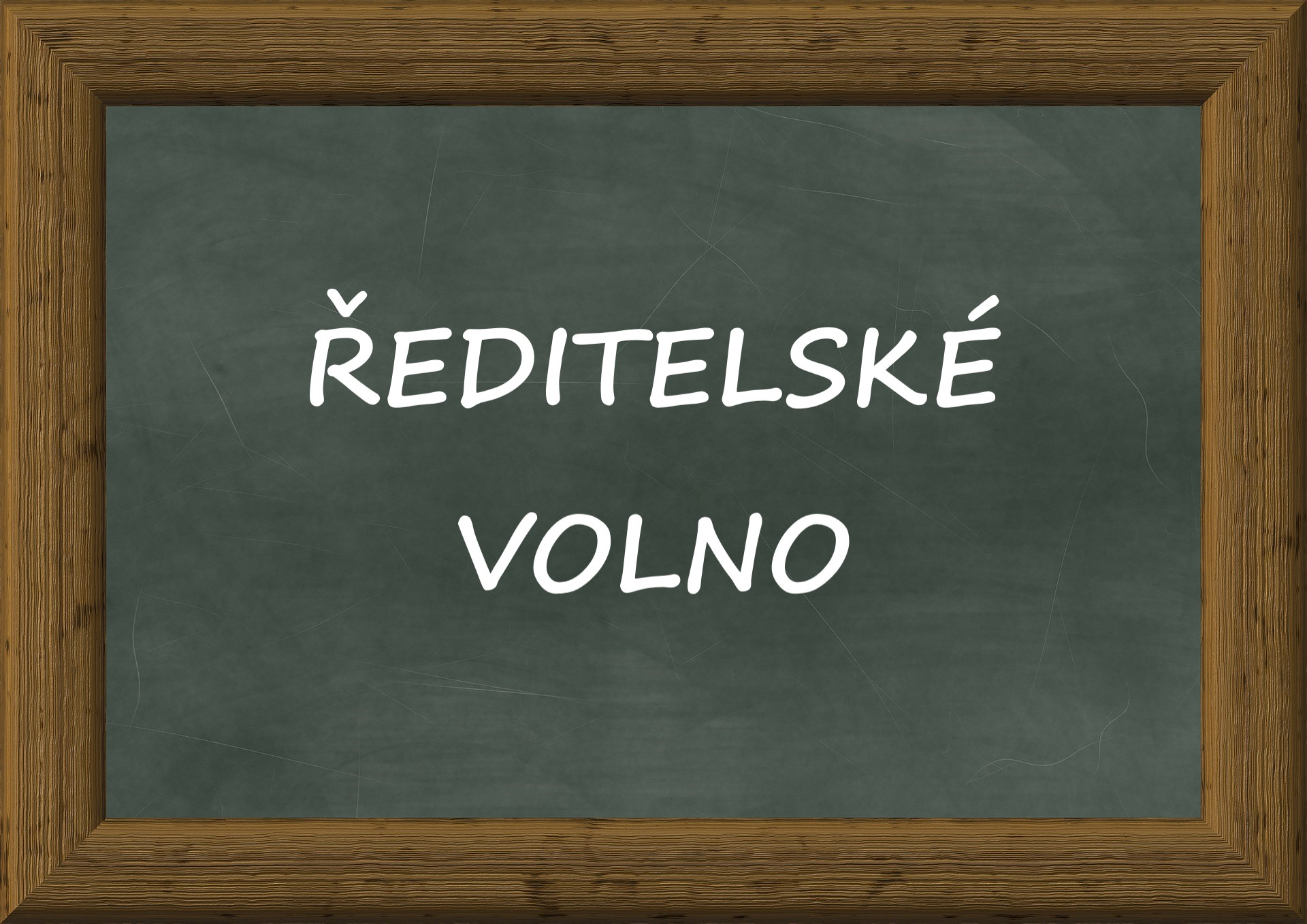 ŘEDITELSKÉ VOLNO